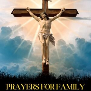 📕 Prayers for Family Peace & Unity