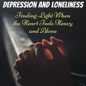 📕 Prayers for Hope in Depression and Loneliness