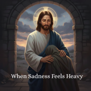 ▶ When Sadness Feels Heavy